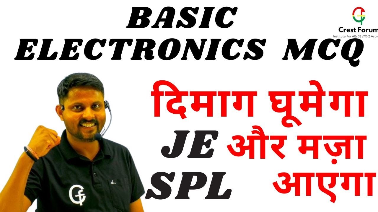 BASIC ELECTRONICS MIX MCQ I FIRE MCQ I CP_SIR I GARDA UDHA DIYA BATCH