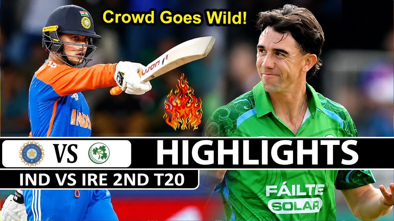 India VS Ireland 2nd T20 Match Highlights 2026 | Ind VS Ire Highlights 2026