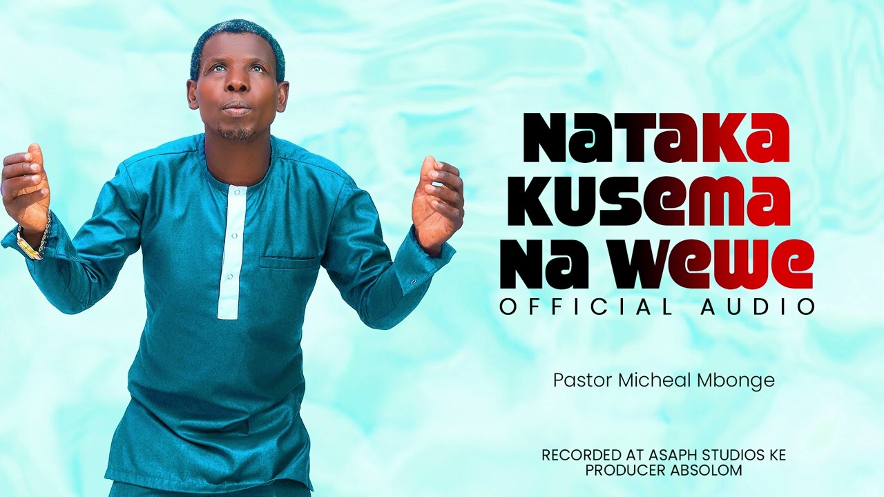 Nataka Kusema na Wewe OFFICIAL AUDIO By Pastor Bonke