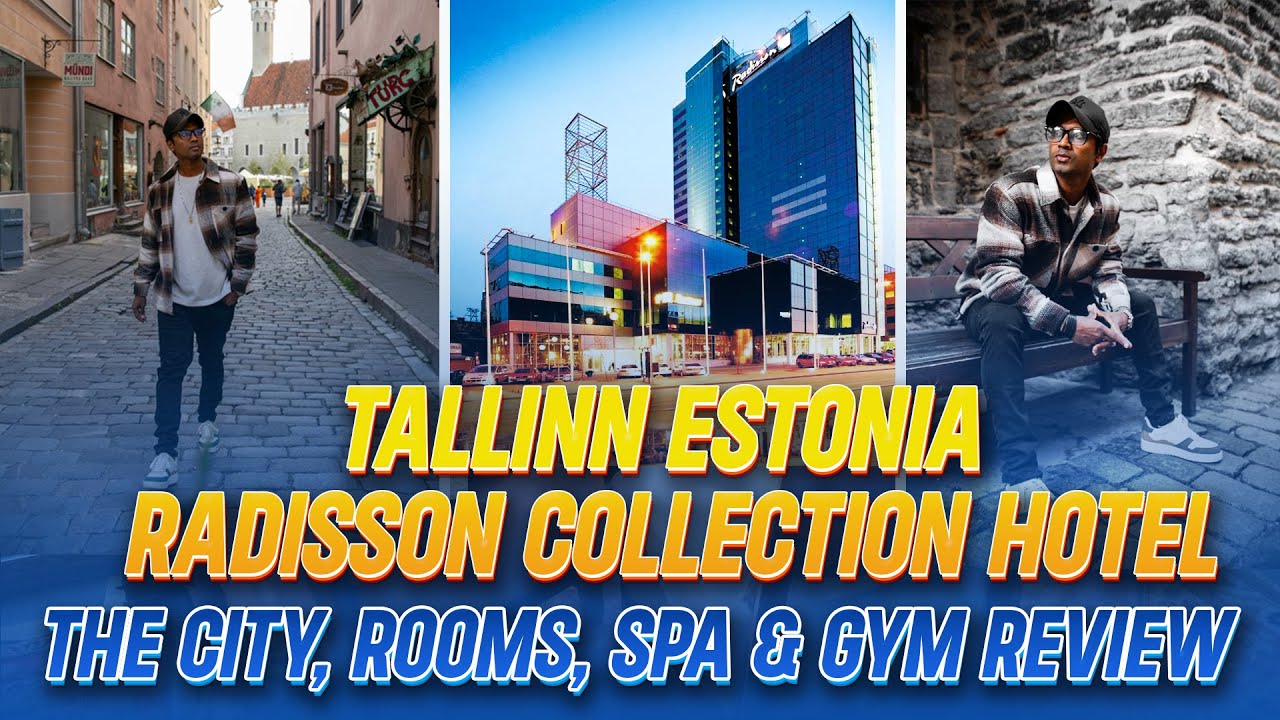 Radisson Collection Hotel in Tallinn Estonia Review (Cityscape, Rooms, Spa & Gym)