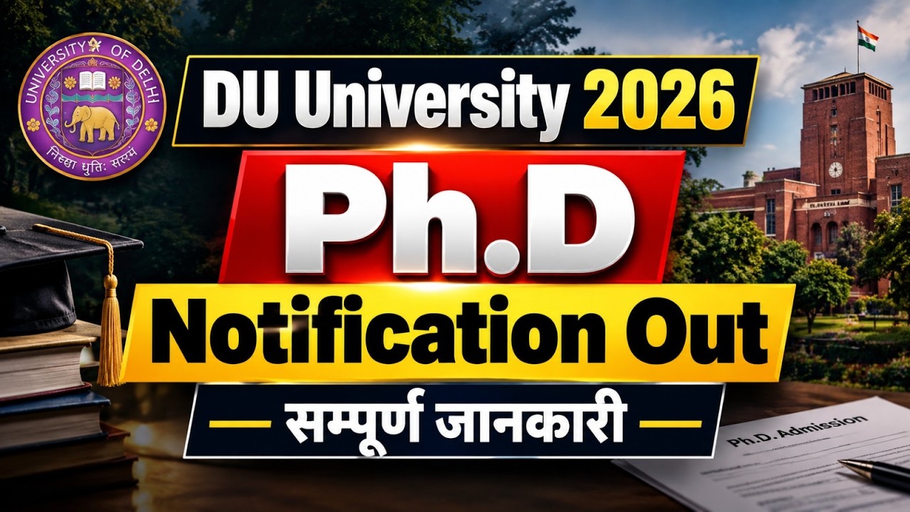 PhD Course Details | PhD Admission In Delhi University | DU PhD Eligibility, Interview, Form & Fees