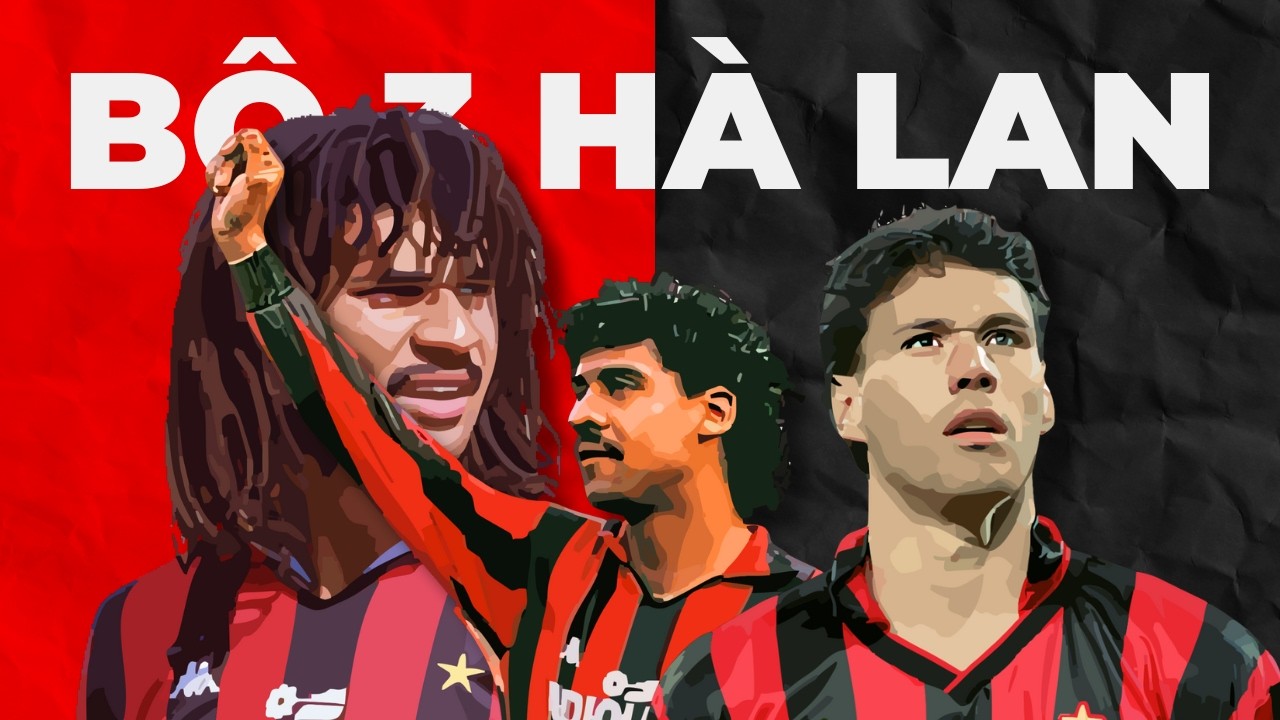 Bộ 3 Hà Lan của AC Milan bay đã sụp đổ như thế nào?