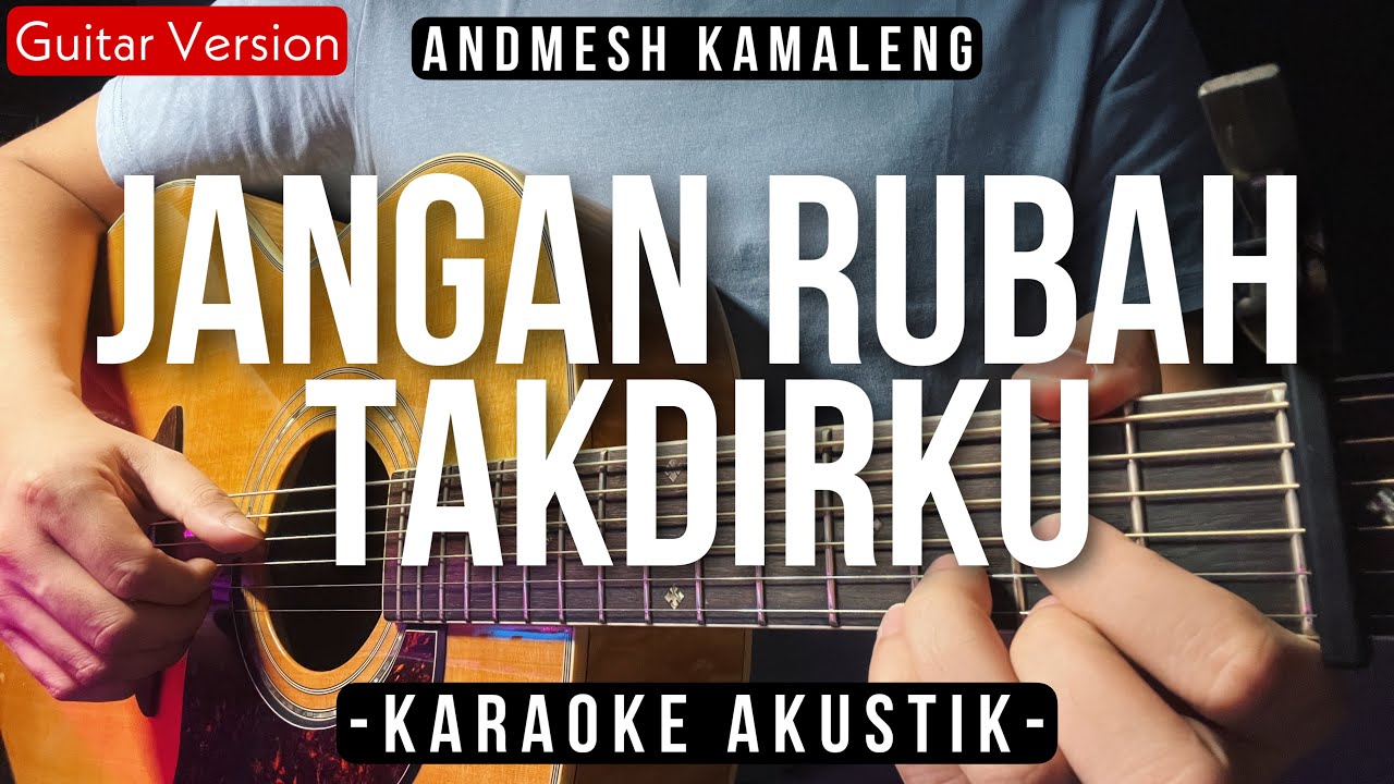 Jangan Rubah Takdirku (Karaoke Akustik) - Andmesh Kamaleng (Female Key | HQ Audio)
