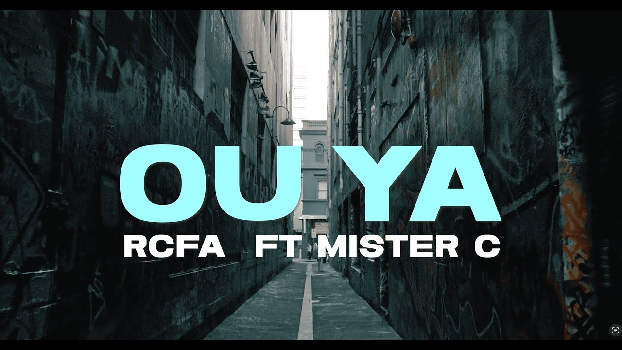 RCFA feat Mister C - OU YA