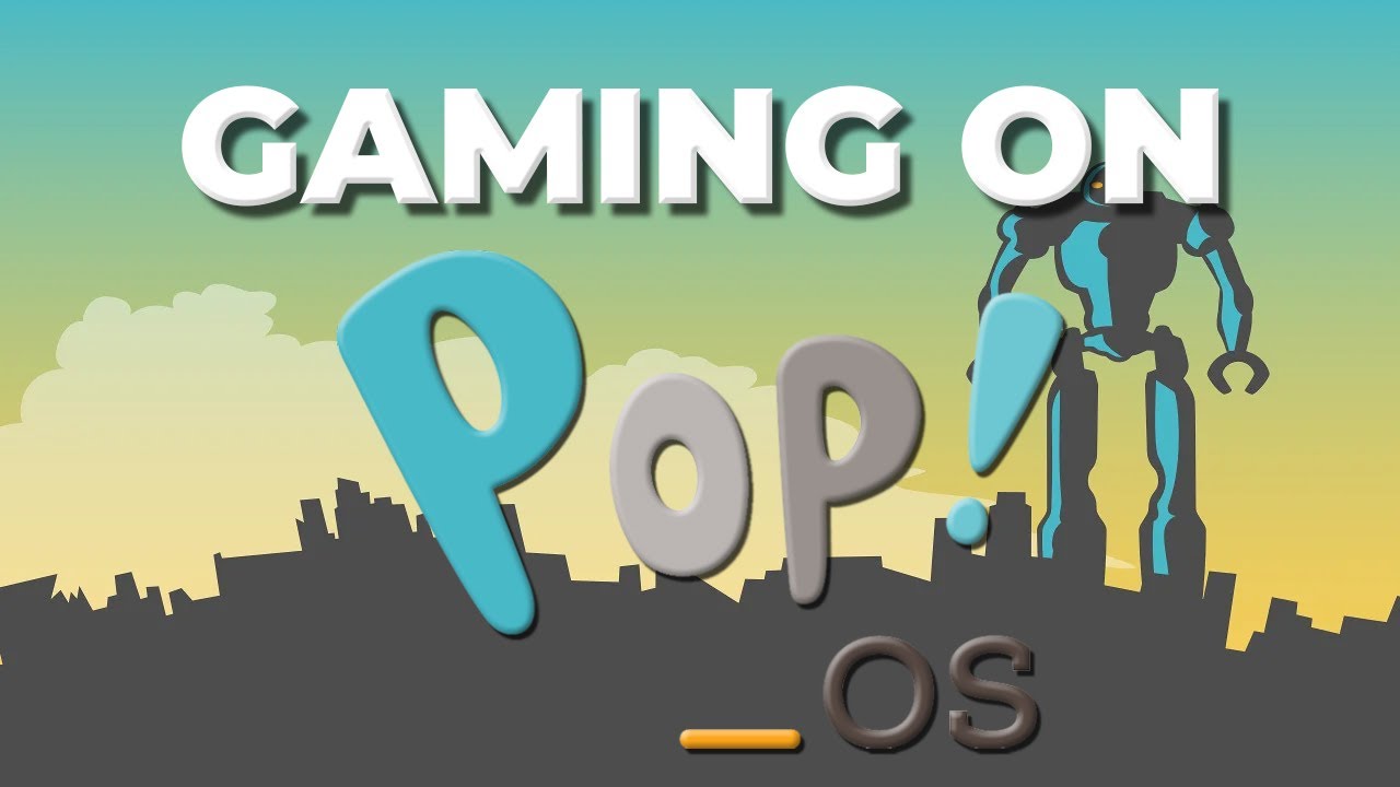 Configurer Linux Pop!_OS  pour le Gaming  - Tutoriel complet étape par étape