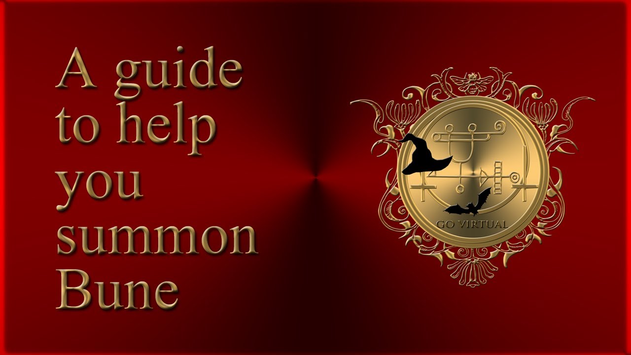 A guide to help you summon Bune. Magick of Goetia. See Lucifer money pact & more money spells below!