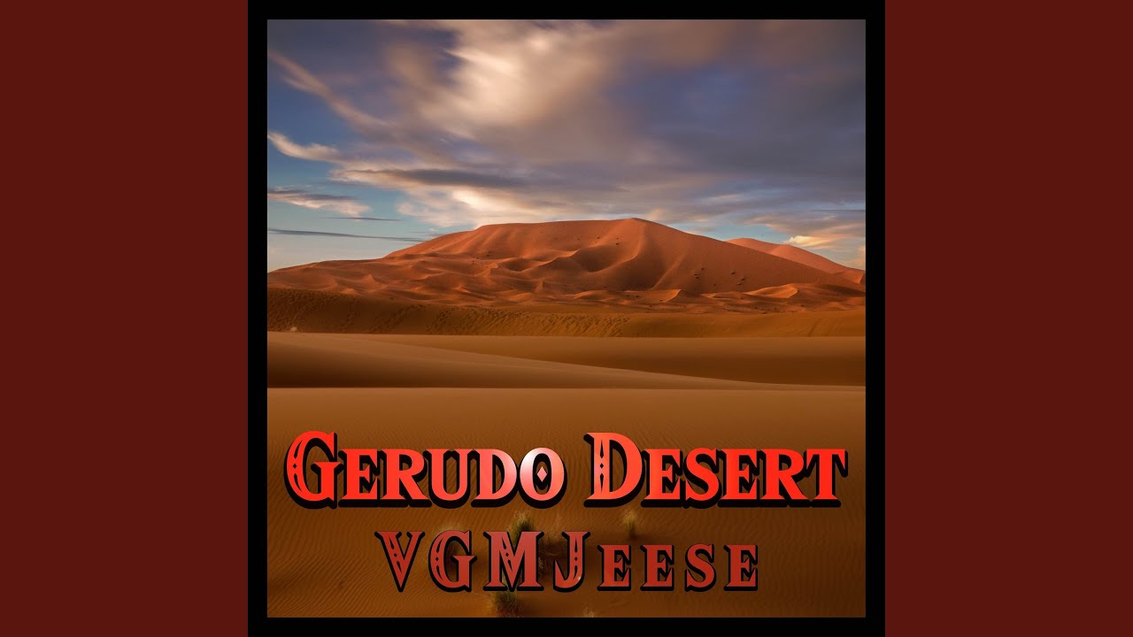 Gerudo Desert (From 