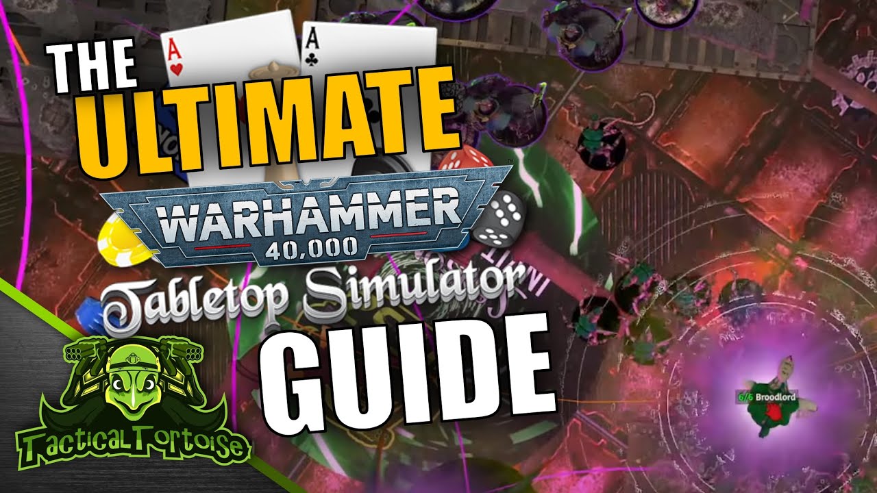 Everything You Need To Know About Playing Warhammer 40k Online with Tabletop Simulator