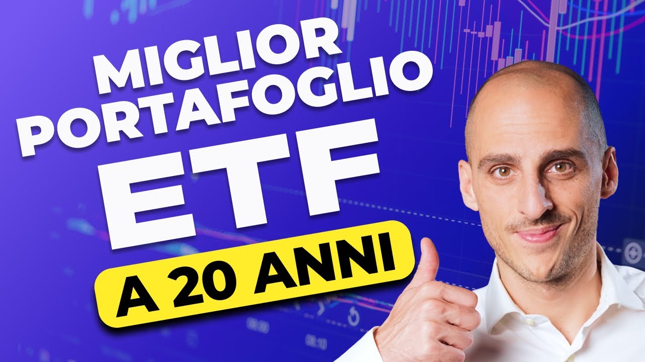Il Miglior Portafoglio ETF a 20 Anni: Strategie di Investimento a Lungo Termine