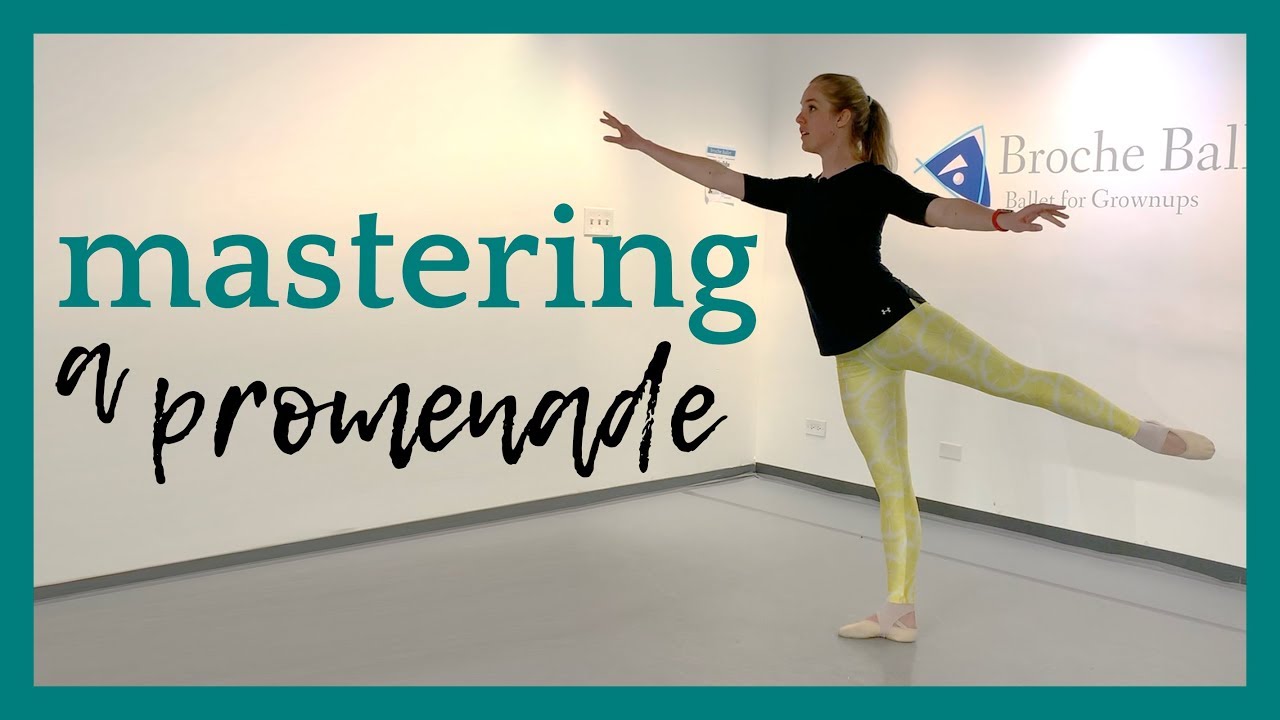 Mastering A Promenade | Broche Ballet