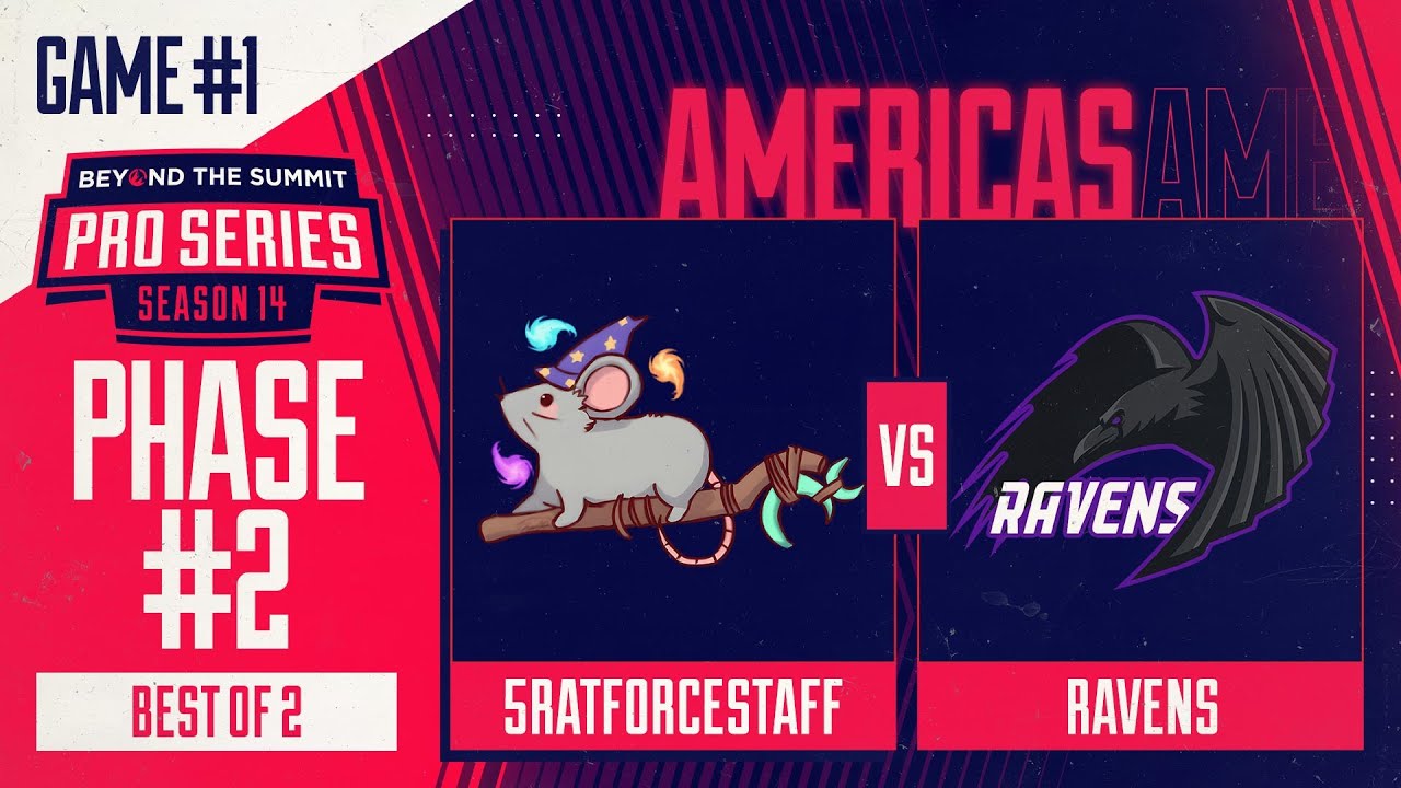5RATFORCESTAFF vs Ravens Game 1 - BTS Pro Series 14 AM: Phase 2 w/ rkryptic & neph