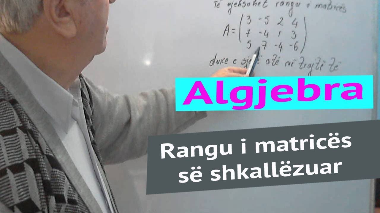 Algjebra /Rangu i matricës së shkallëzuar