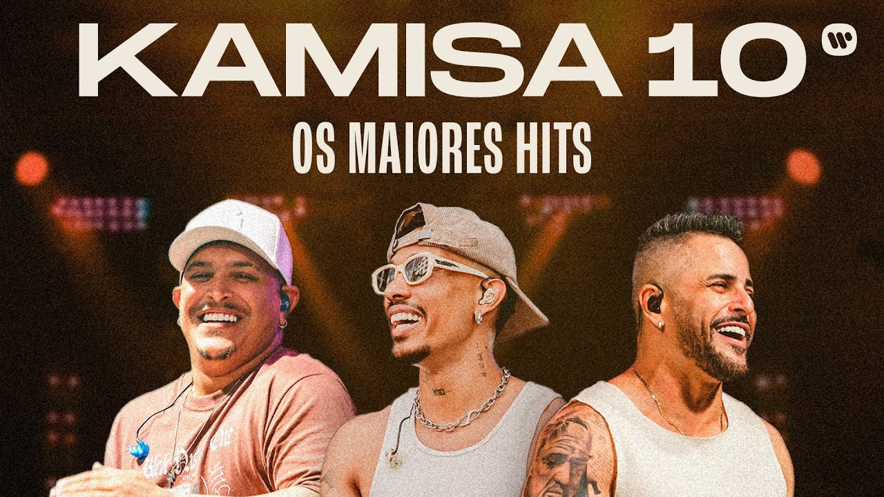 Os Maiores HITs do Kamisa 10