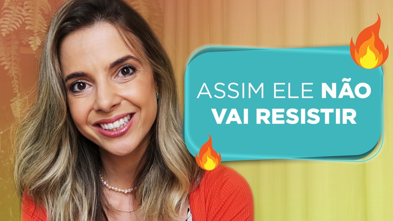 Seja Irresistível Com Essa Estratégia | Especialista em Conquista | Luiza Vono