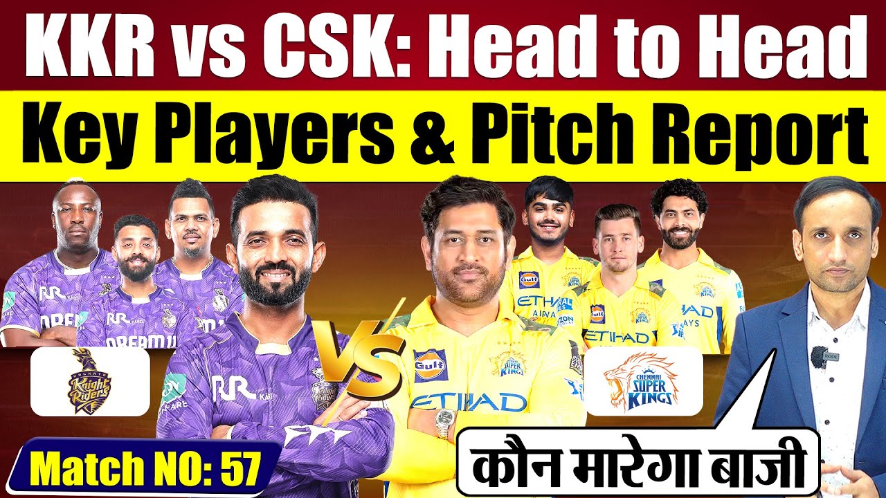 KKR vs CSK: कौन जीतेगा मैच? Head to Head, Key Players & Pitch Report | IPL 2025 Prediction