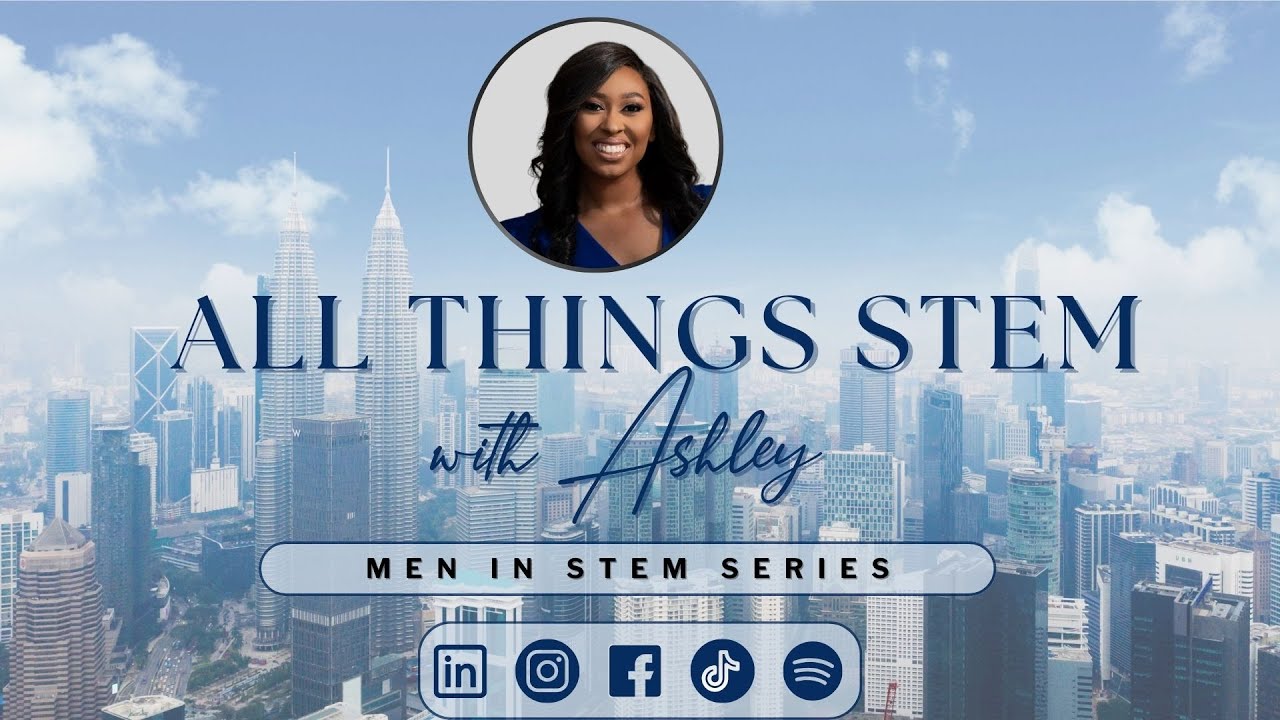 Episode 25: Men In STEM Panel