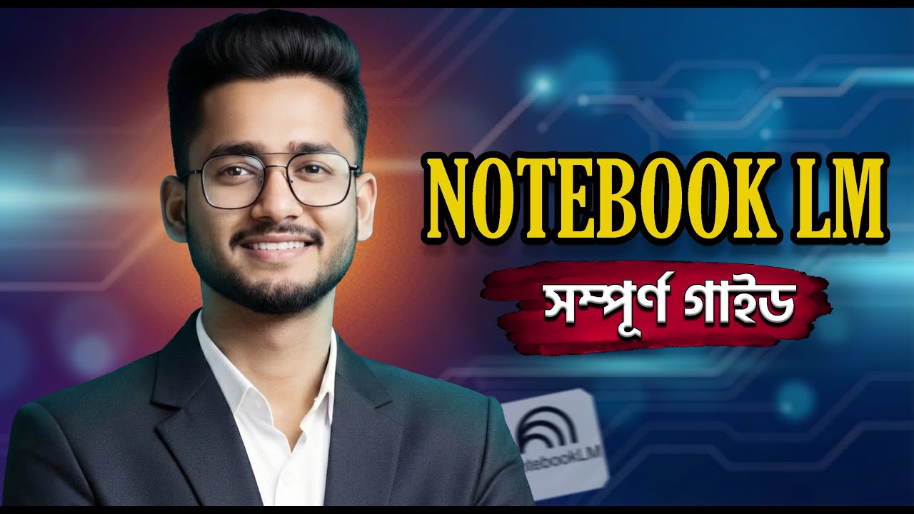 Notebook LM কী ও কিভাবে ব্যবহার করবেন? | Complete Bangla Tutorial | Hridoy Technology