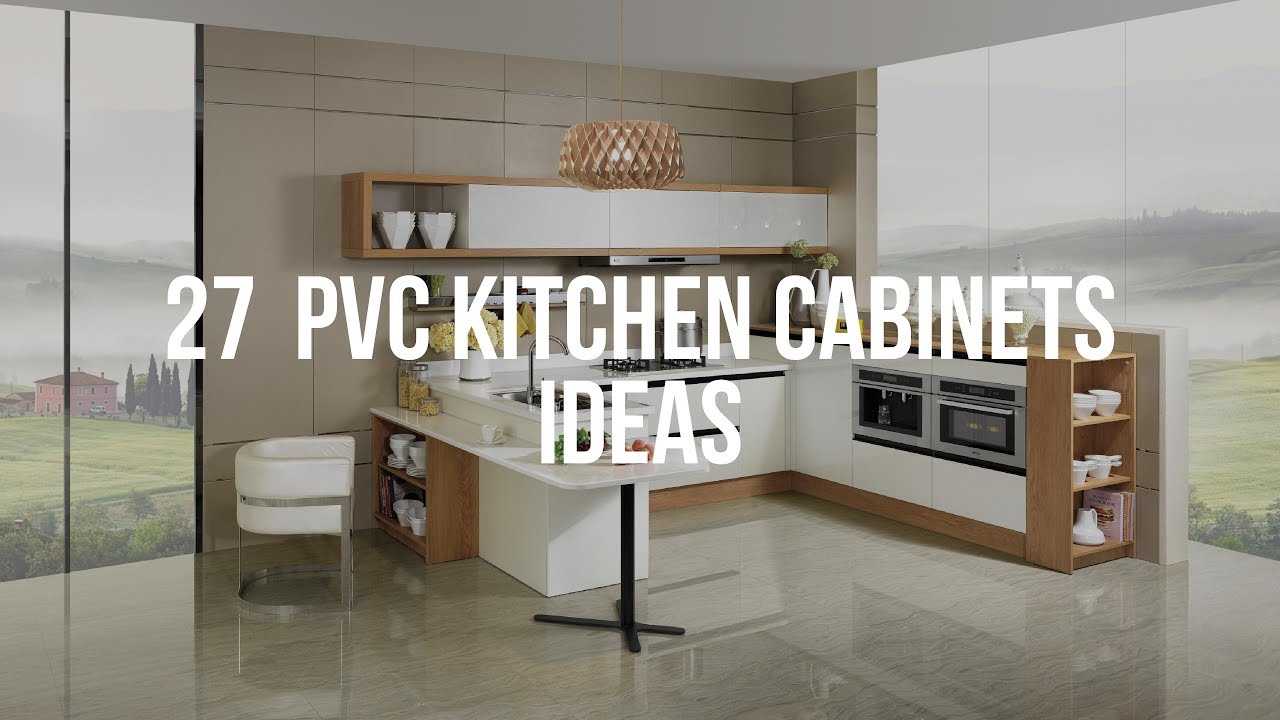 🔴27  PVC KITCHEN CABINETS Ideas