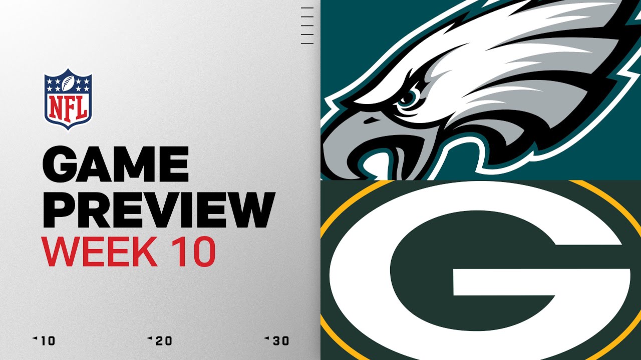 Philadelphia Eagles vs Green Bay Packers | Week 10 Game Preview