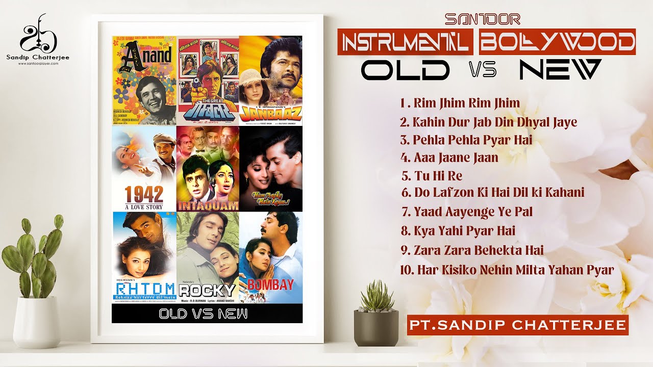 OLD VS NEW - INSTRUMENTAL BOLLYWOOD SONGS | Sandip Chatterjee | Santoor | Jukebox