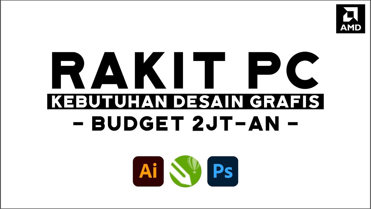 Pc Rakitan Untuk Desain Grafis - Komputer Desain - Budget 2jt an