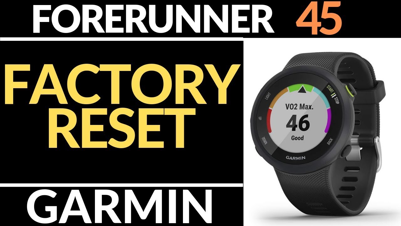 Как сбросить настройки Garmin Forerunner 45 — руководство по восстановлению заводских настроек