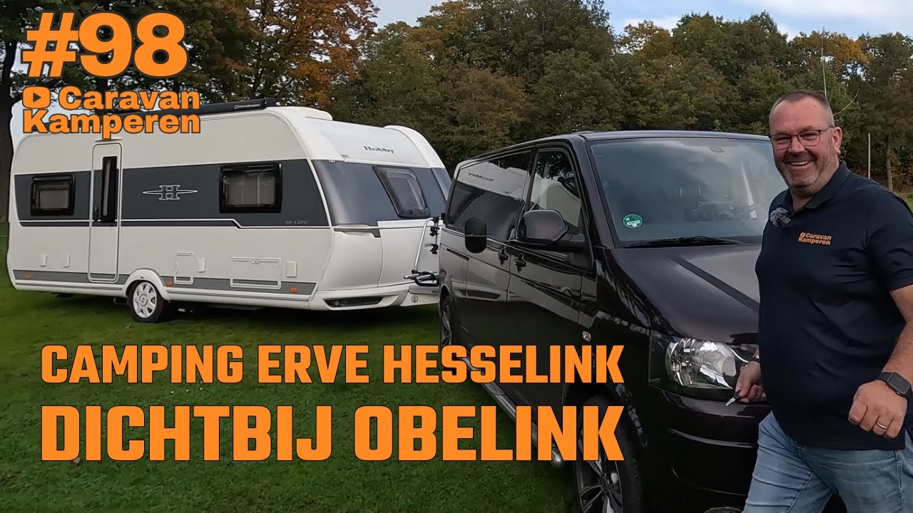 #vlog98 SVR camping Erve Hesselink vlakbij OBELINK in Winterswijk