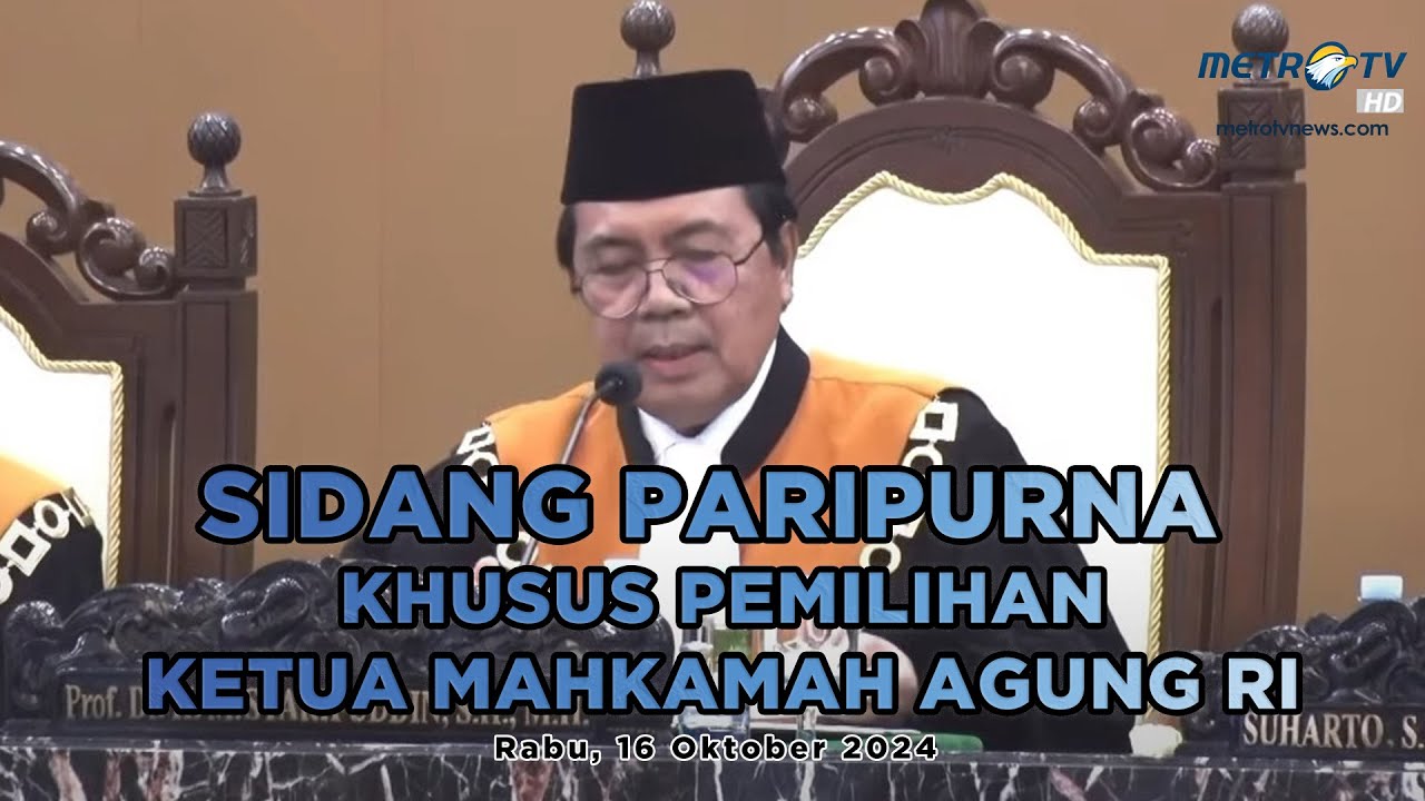 BREAKING NEWS - SIDANG PARIPURNA KHUSUS PEMILIHAN KETUA MAHKAMAH AGUNG RI