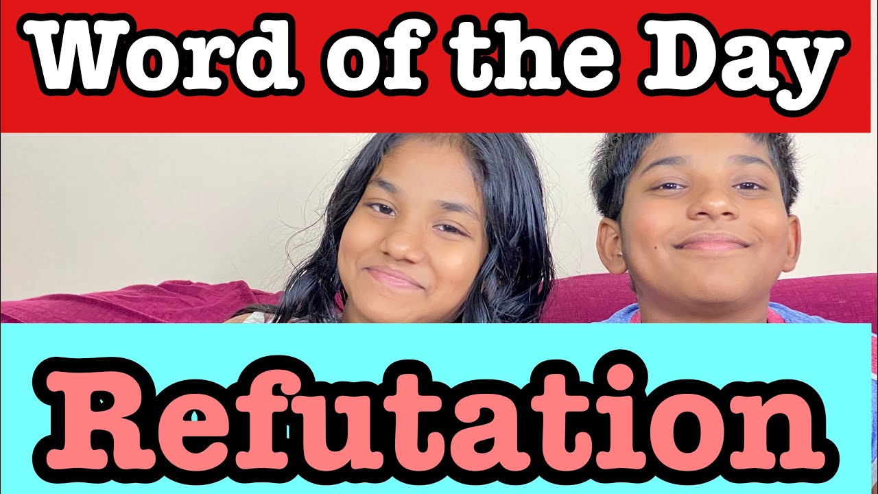 Refutation | Definition of Refutation | What is Refutation?