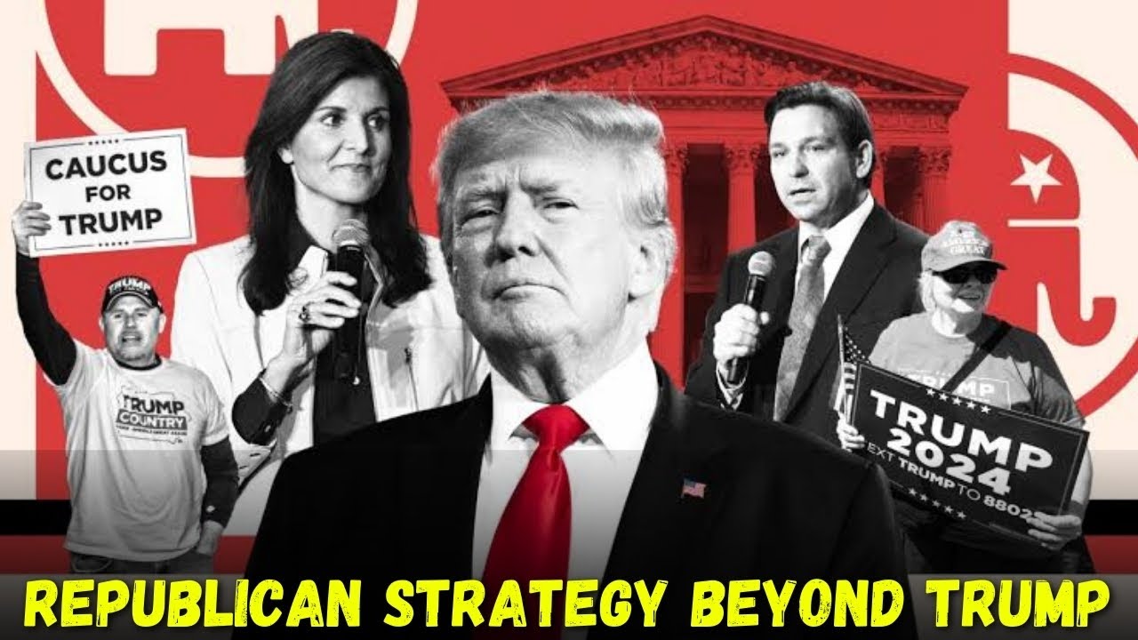 Republican Strategy Beyond Trump: Future Directions and Key Players