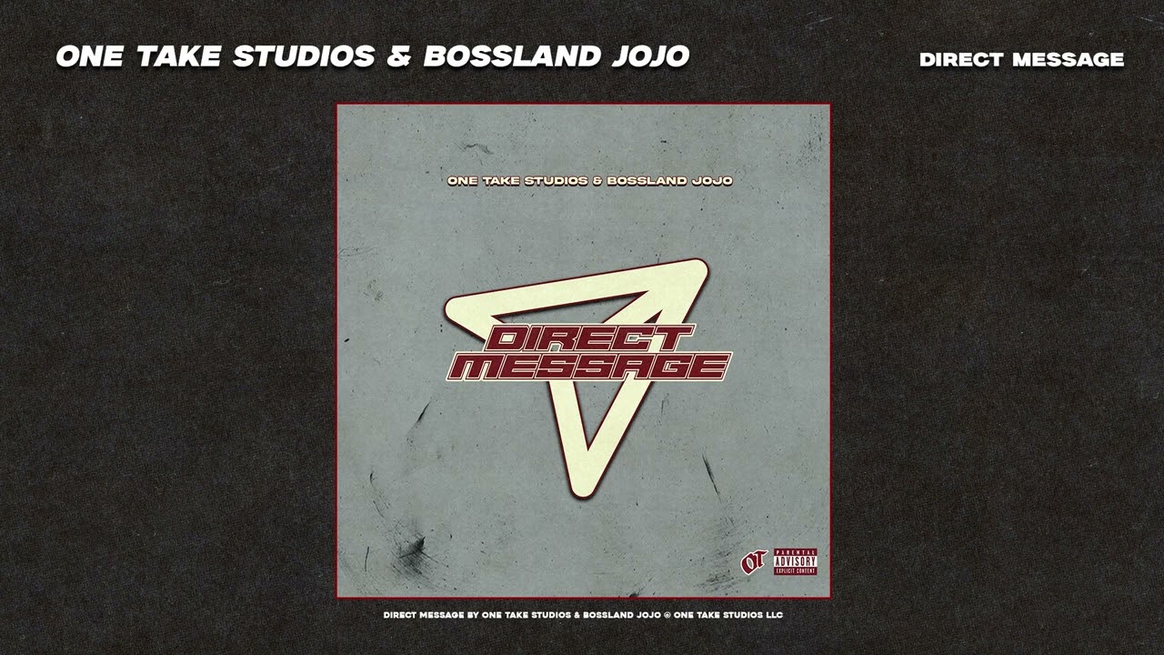 One Take Studios & Bossland Jojo - Direct Message (Official Audio)