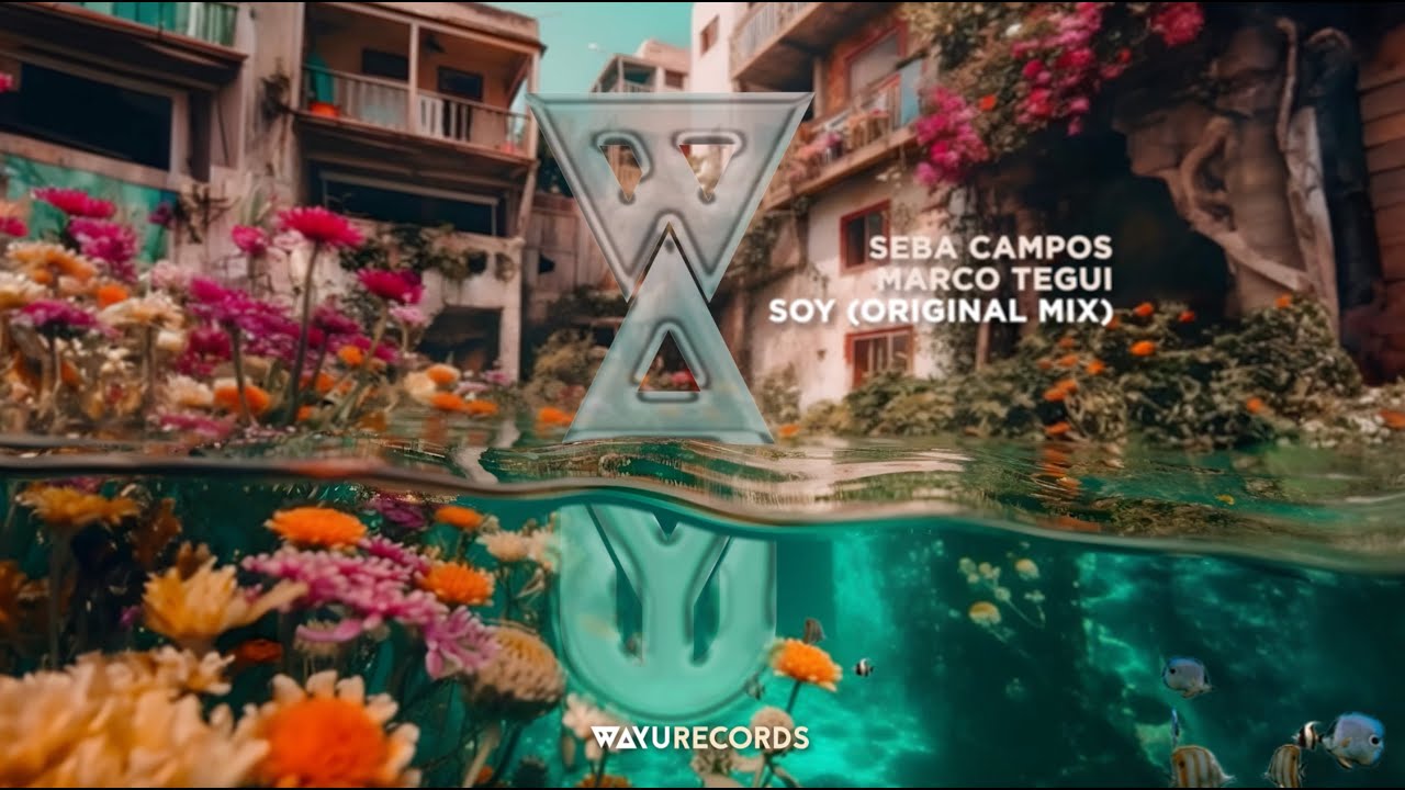 Seba Campos & Marco Tegui - Soy (Official Lyric Video) [WAYU Records]