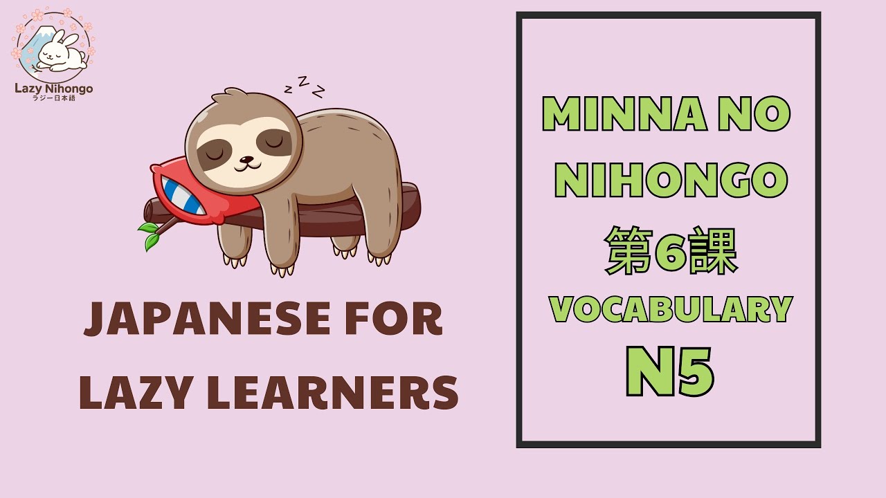 Minna no Nihongo Lesson 6 l Daily Activities | Super easy way to learn Japanese Vocabulary