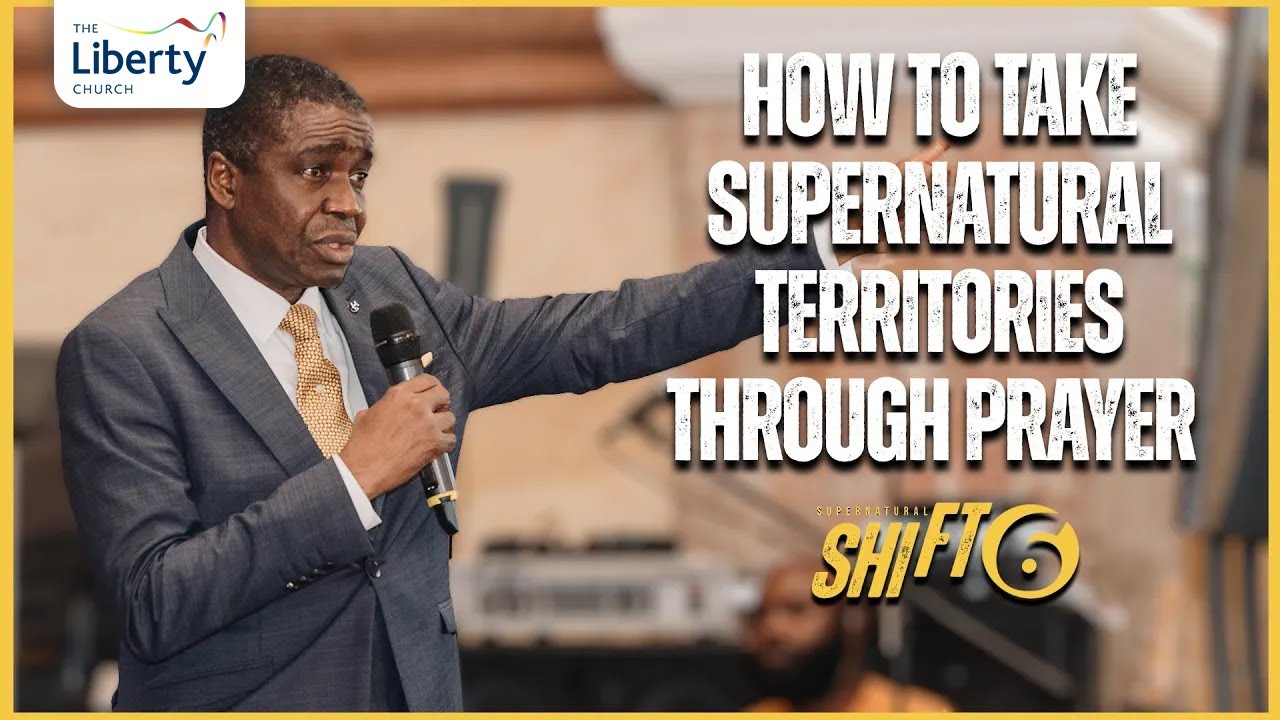 How to Take Supernatural Territories Through Prayer | Bishop David Abioye | Supernatural Shift Day 3