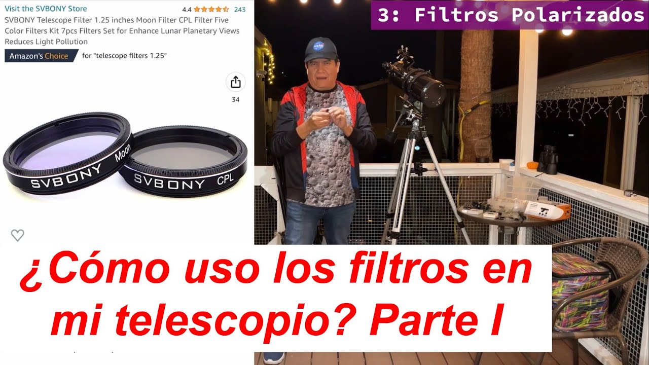 ¿Cómo diablos uso los filtros en mi telescopio? Parte I