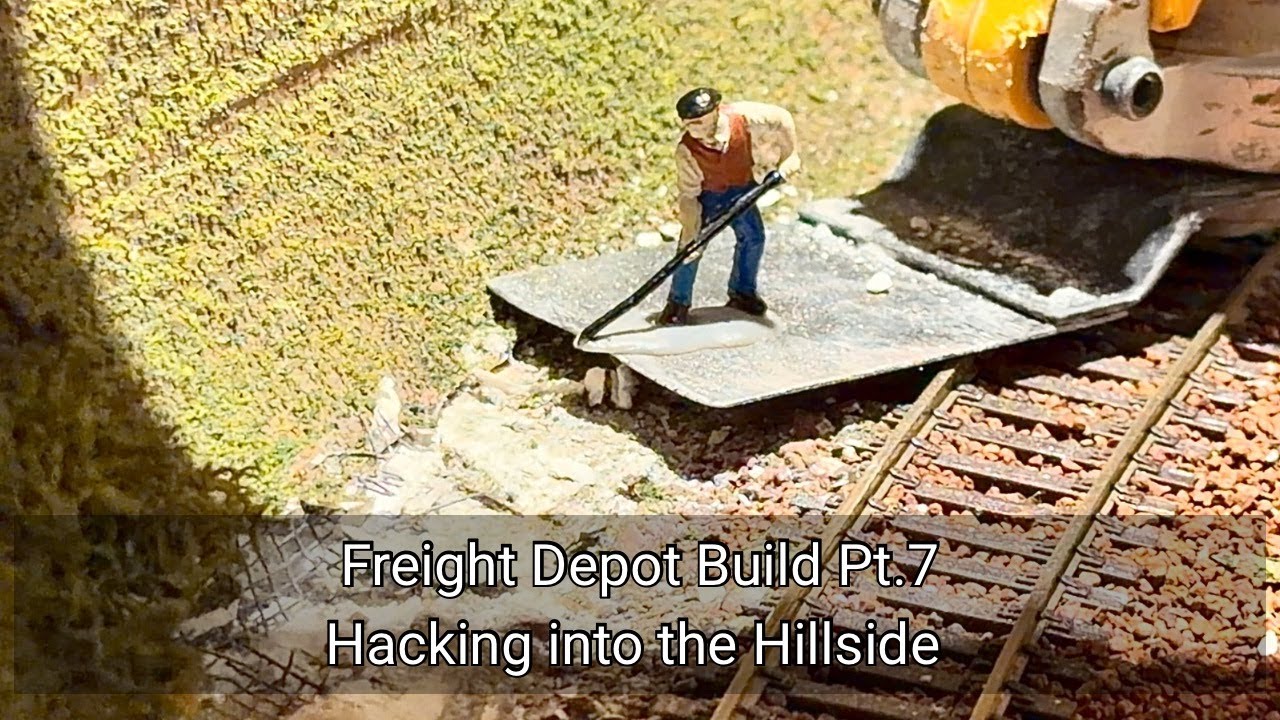 255. Freight Yard build Pt.7 - Hacking into the Hillside