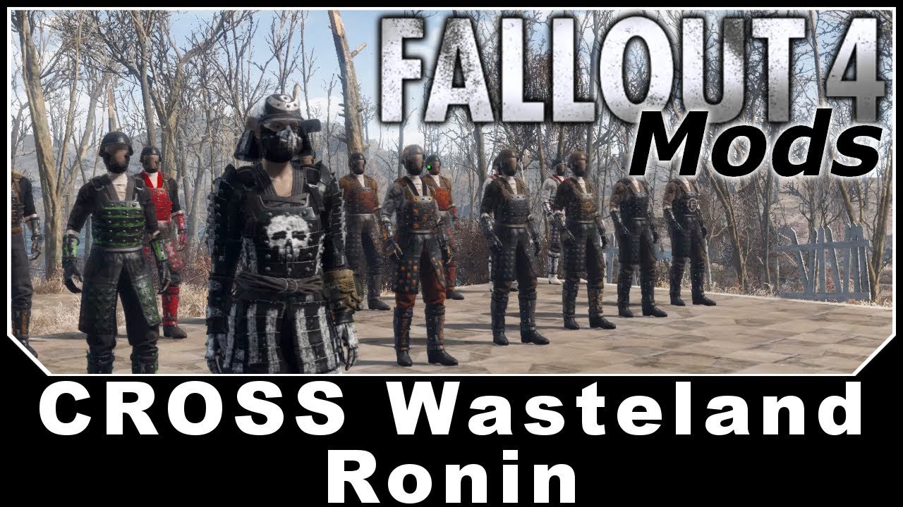 Fallout 4 Mods - CROSS Wasteland Ronin