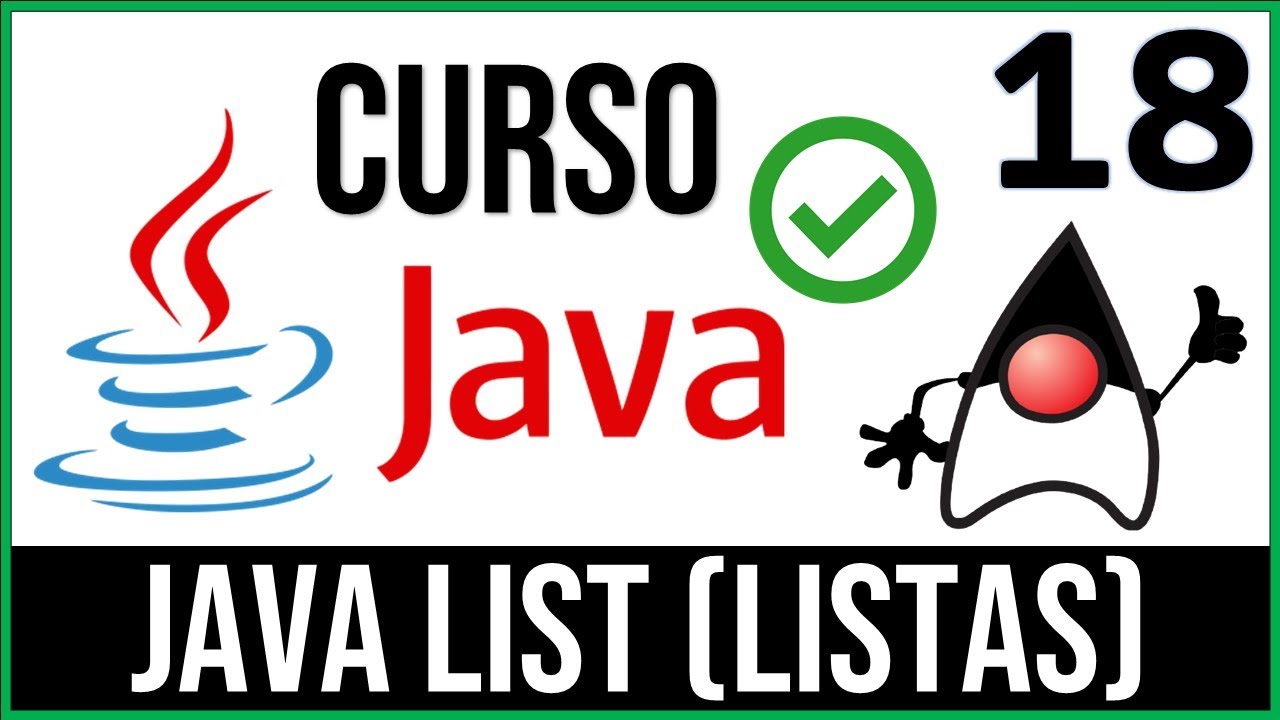 LISTAS (LIST / ARRAYLIST) en Java | Estructuras de Datos | Curso Java # 18