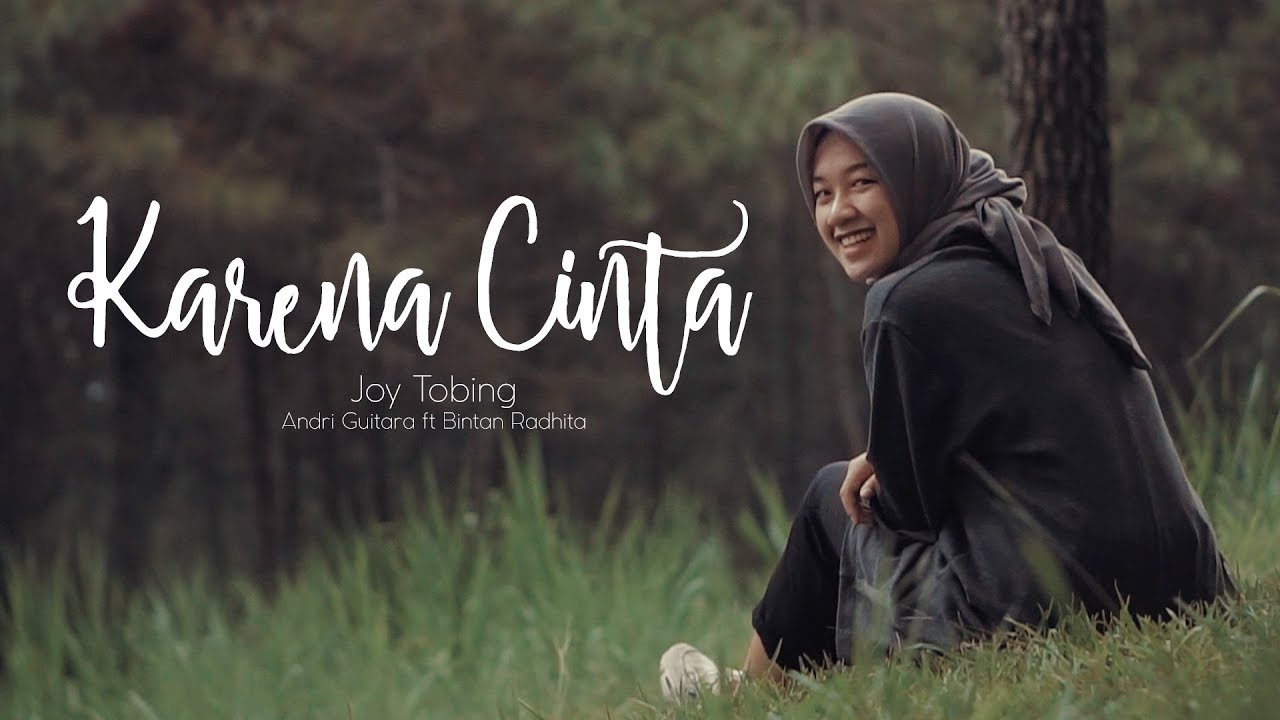 Karena Cinta - Joy Tobing (Andri Guitara ft Bintan Radhita) cover
