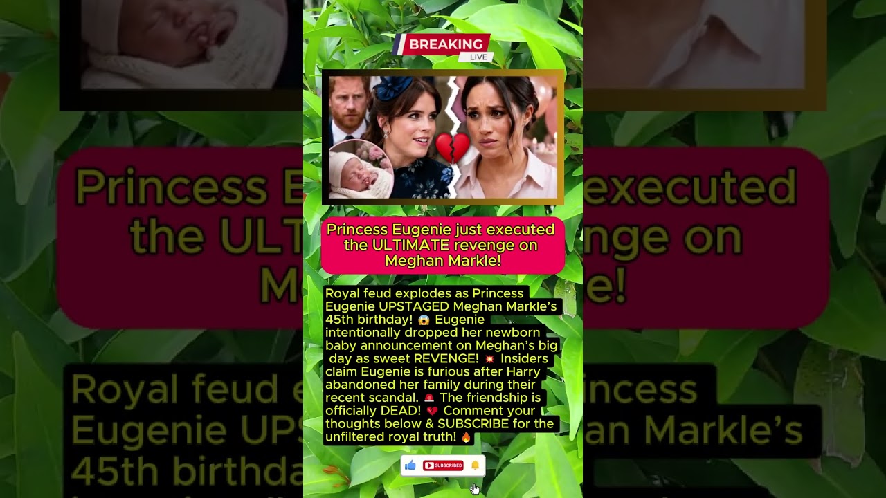 Princess Eugenie&rsquo;s BRUTAL Revenge On Meghan Markle&rsquo;s Birthday! 😱