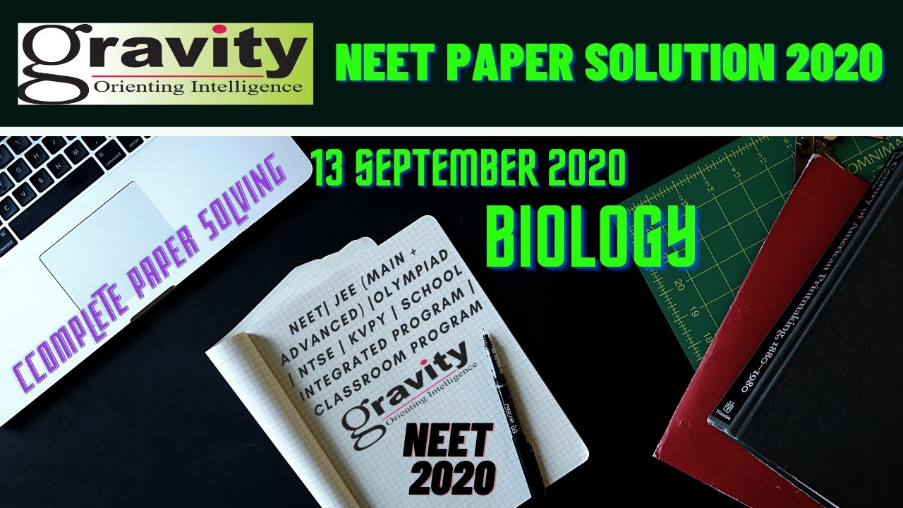 NEET LIVE Solution 2020 | 13 September | Biology | NEET 2020 Paper | NEET 2020 Answer Key | Gravity