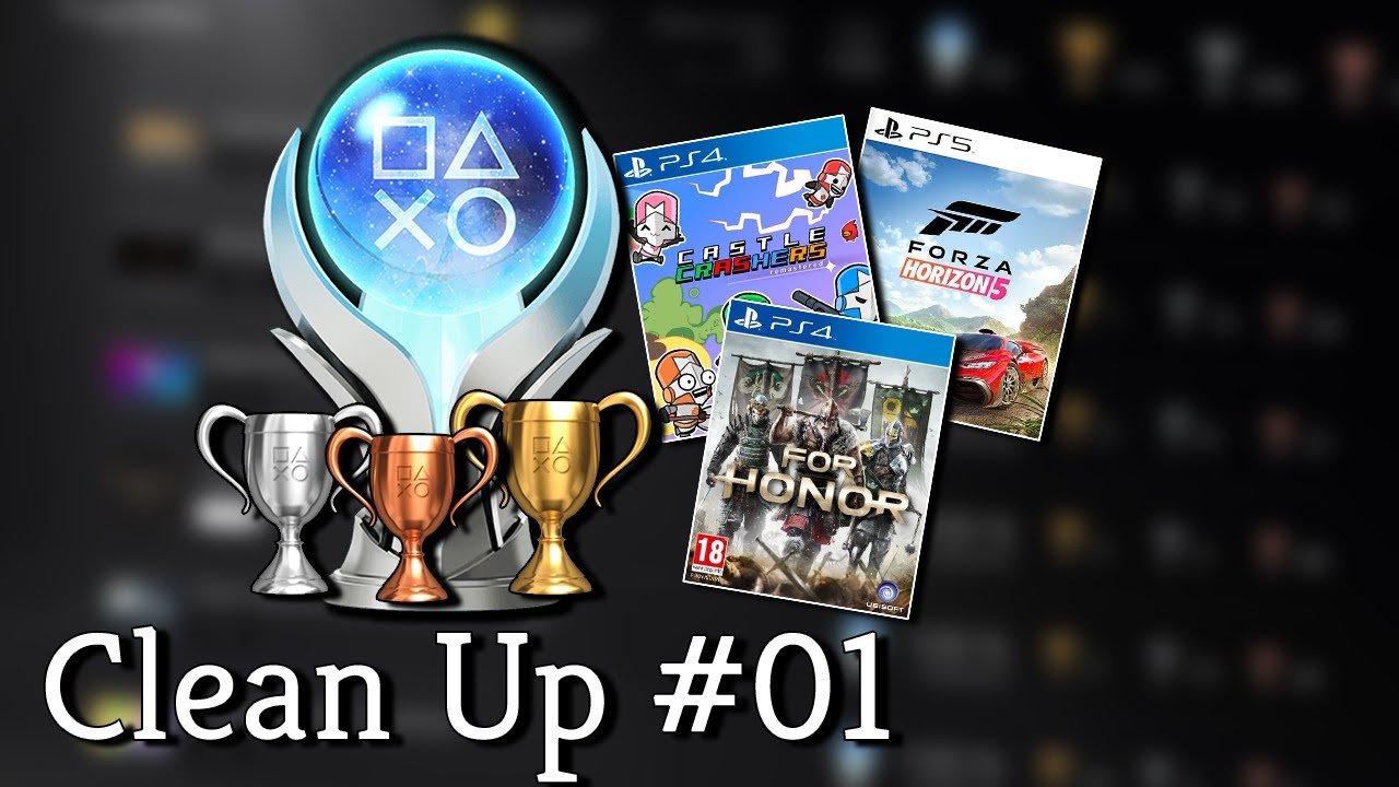 Clean Up #01 (For Honor, Forza 5, Caslte Crasher)