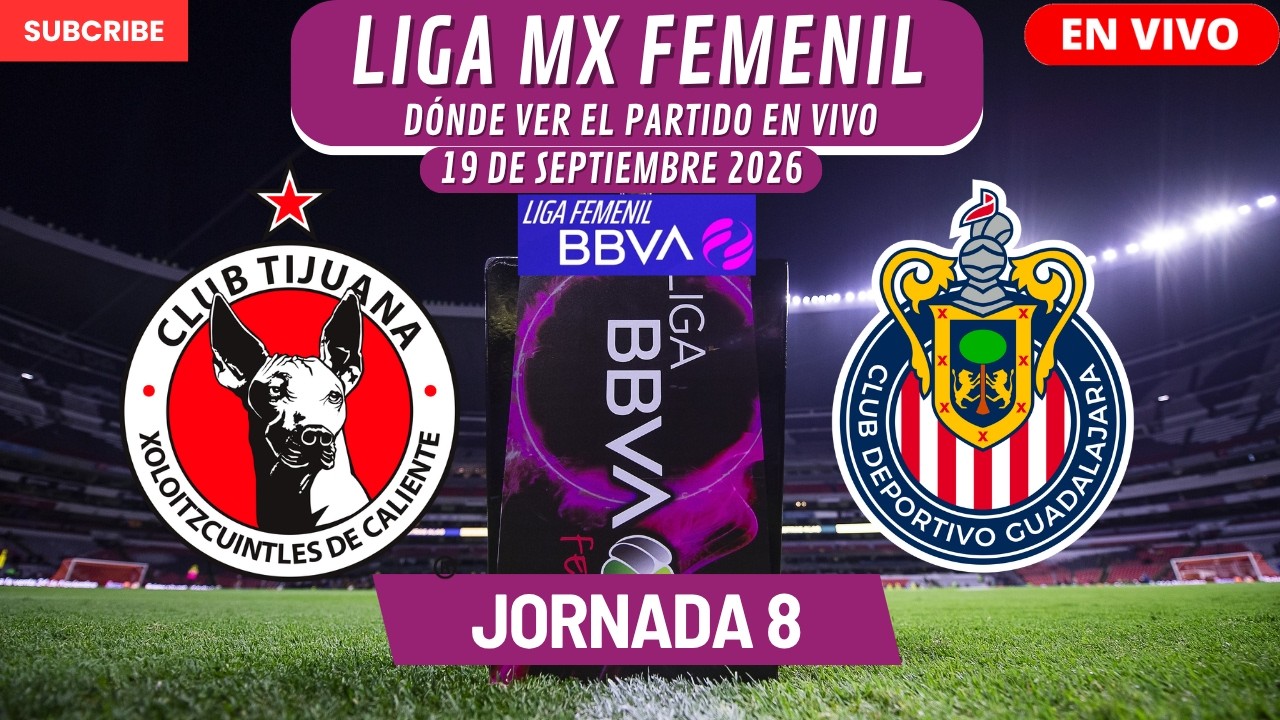 ⚽️Tijuana vs Chivas⚽️Donde ver el Partido En Vivo|Jornada 8 de la Liga MX Femenil 2026