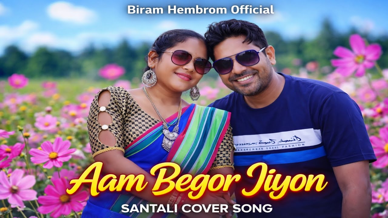 Aam Begor Jiyon | Santali Cover Song 2026 | Biram Hembrom Official