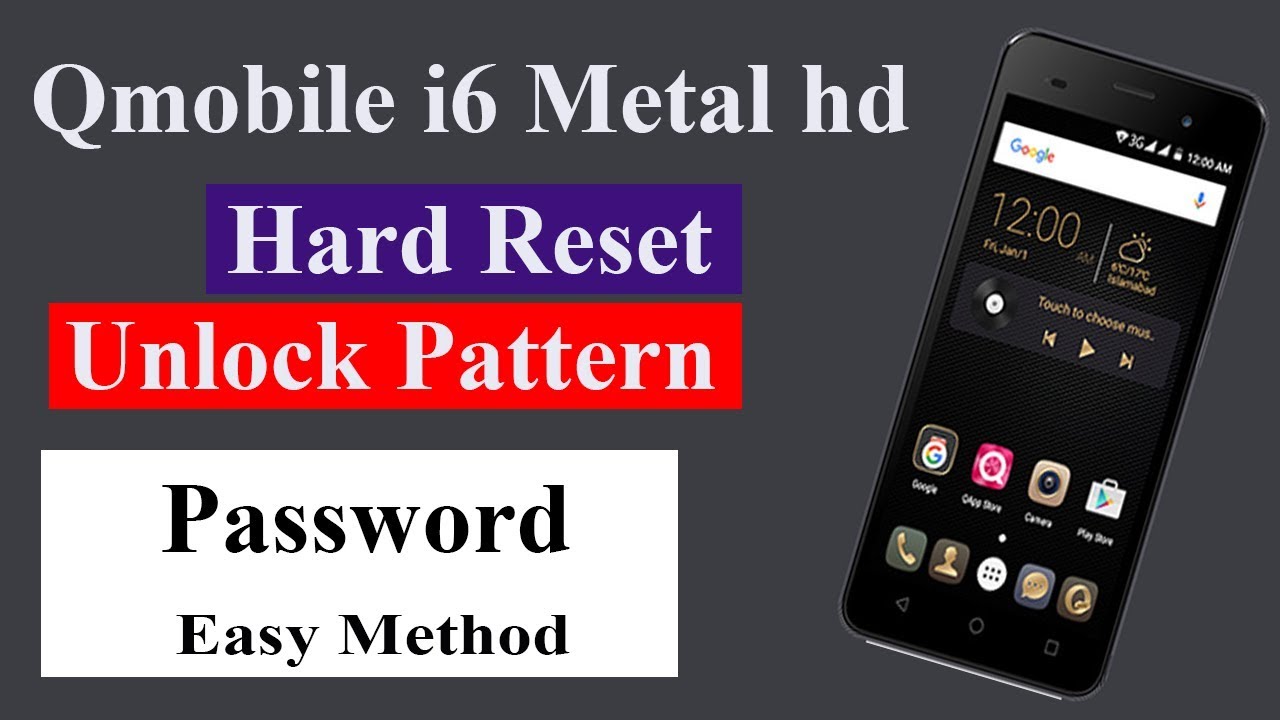 Qmobile i6 Metal HD HARD RESET || Qmobile I6i Unlock Pattern || Qmobile Unlock