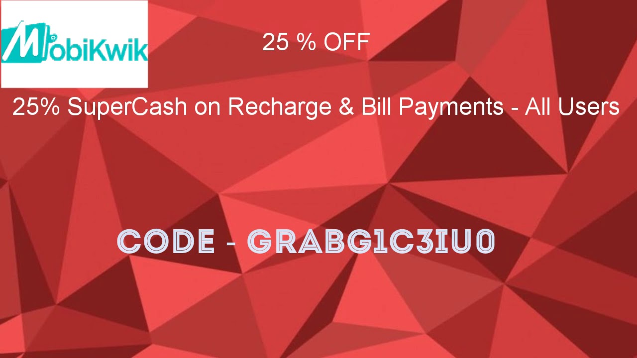 MOBIKWIK Promocode - 25% OFF - Supercash On Recharge & Bill Payment