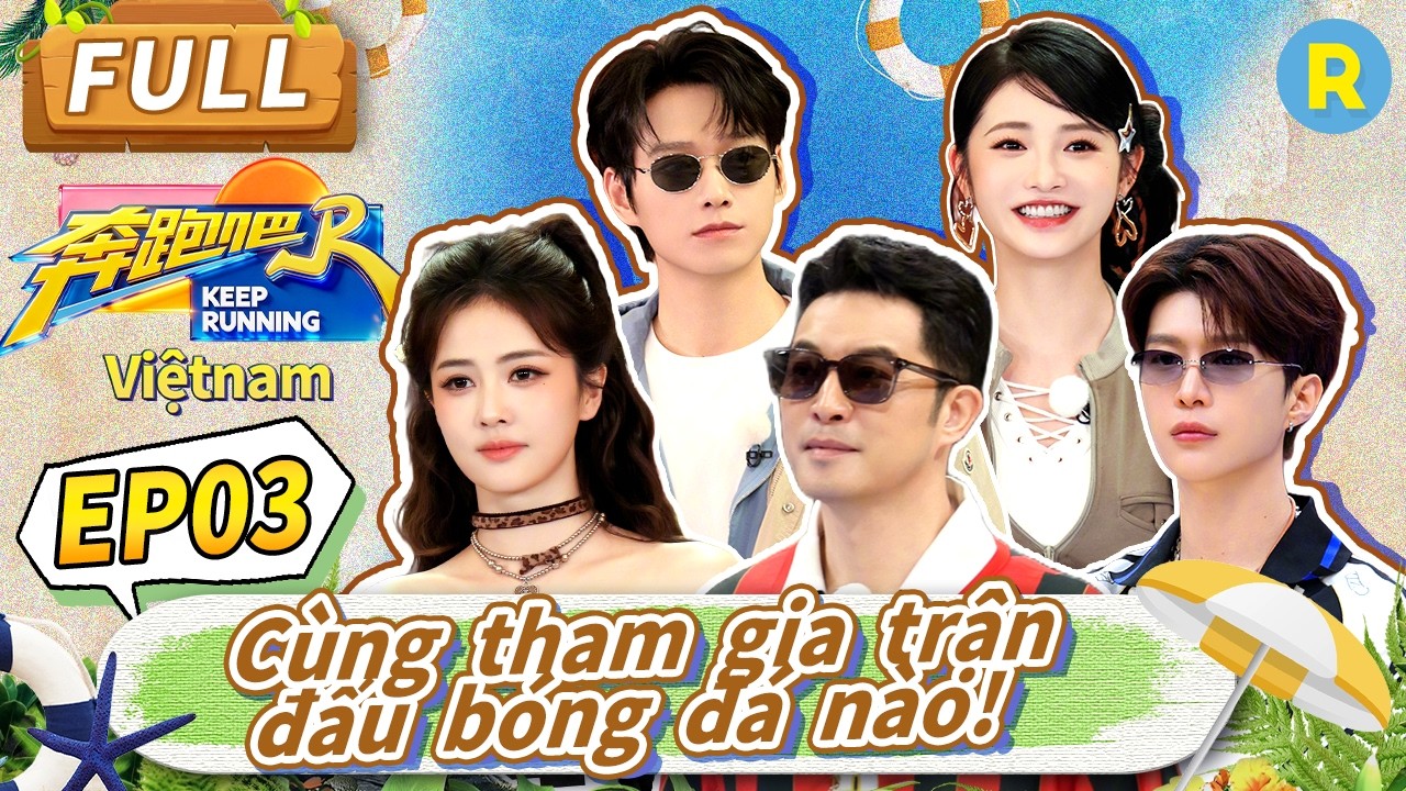 [Vietsub-FULL] C&ugrave;ng tham gia trận đấu b&oacute;ng đ&aacute; n&agrave;o! |Keep Running Phần 14-Tập3
