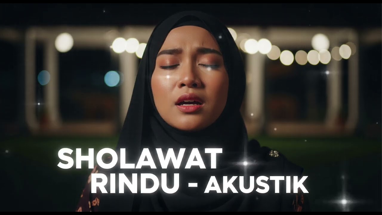 Night Sholawat ✨- sholawat rindu - akustik