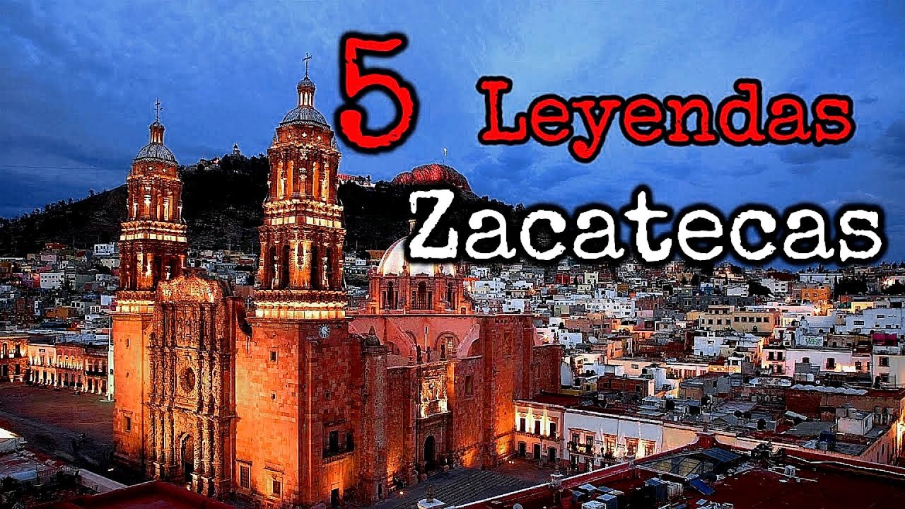 Top 5 Mejores Leyendas De Zacatecas