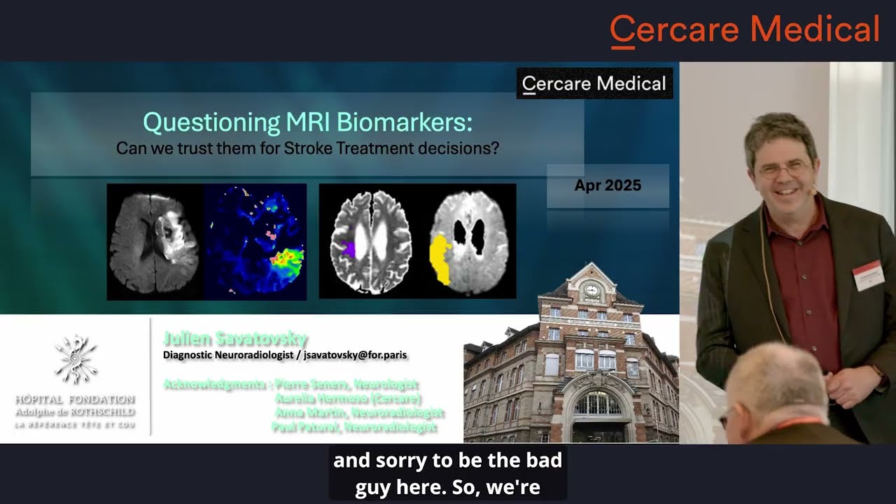 Questioning MRI Biomarkers: Can We Trust Them for Stroke Treatment Decisions? –Dr. Julien Savatovsky